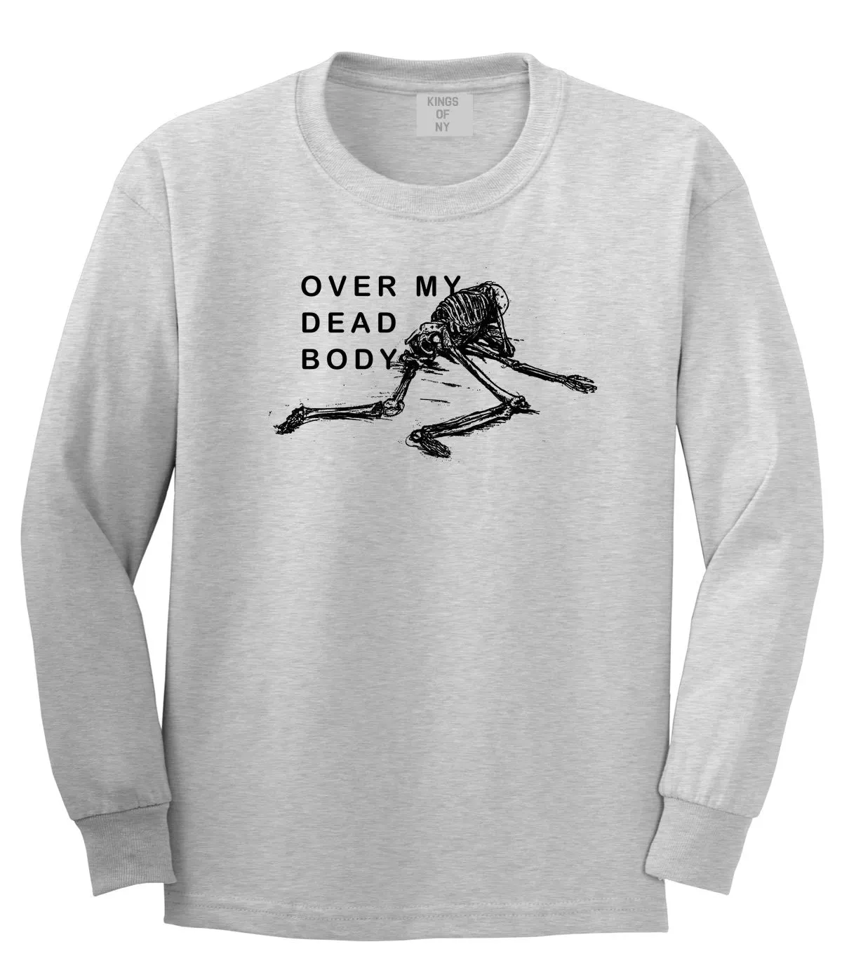 Over My Dead Body Skeleton Long Sleeve T-Shirt